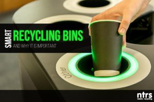 Smart recycling bins and why it is important | NTRS blog